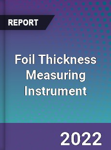 Foil Thickness Measuring Instrument Market