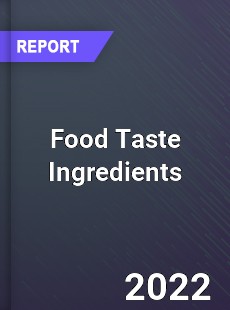 Food Taste Ingredients Market