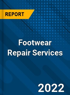 Footwear Repair Services Market