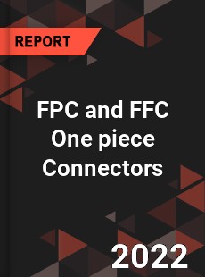 FPC and FFC One piece Connectors Market