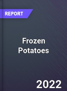 Frozen Potatoes Market