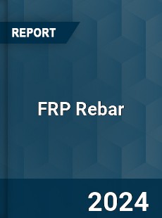 FRP Rebar Market Industry Dynamics Market Size And Opportunity