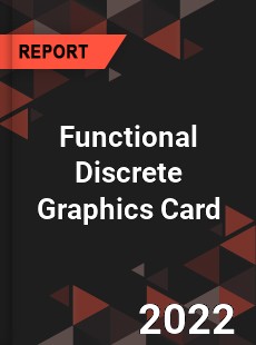 Functional Discrete Graphics Card Market