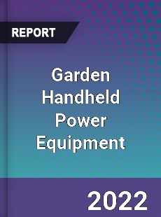 Garden Handheld Power Equipment Market