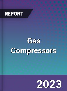 Gas Compressors Market