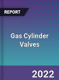 Gas Cylinder Valves Market