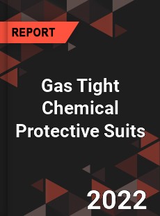 Gas Tight Chemical Protective Suits Market