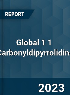 Global 1 1 Carbonyldipyrrolidine Industry