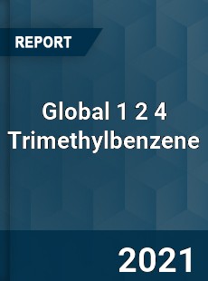 Global 1 2 4 Trimethylbenzene Market