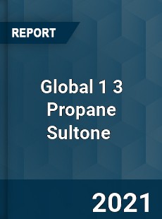 Global 1 3 Propane Sultone Market