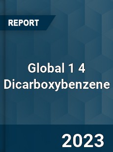 Global 1 4 Dicarboxybenzene Industry