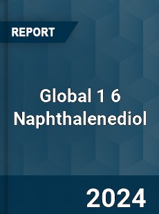 Global 1 6 Naphthalenediol Industry