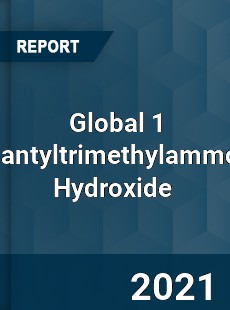 Global 1 Adamantyltrimethylammonium Hydroxide Market