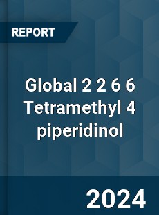 Global 2 2 6 6 Tetramethyl 4 piperidinol Industry