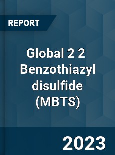 Global 2 2 Benzothiazyl disulfide Market