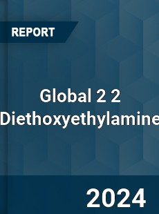 Global 2 2 Diethoxyethylamine Industry