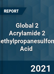 Global 2 Acrylamide 2 methylpropanesulfonic Acid Market