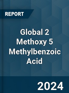 Global 2 Methoxy 5 Methylbenzoic Acid Industry