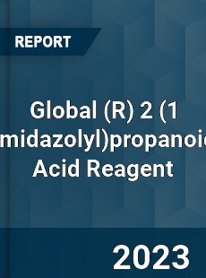 Global 2 propanoic Acid Reagent Industry