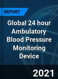 24 hour Ambulatory Blood Pressure Monitoring Device Market