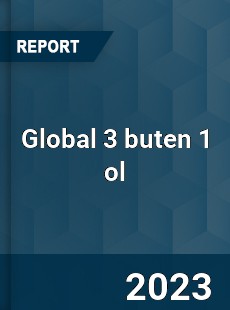 Global 3 buten 1 ol Industry