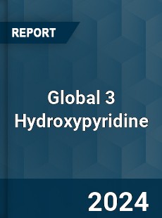 Global 3 Hydroxypyridine Market