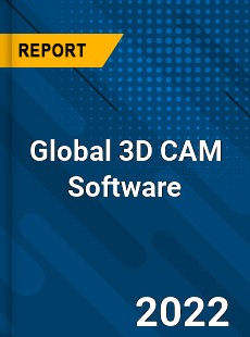 Global 3D CAM Software Market