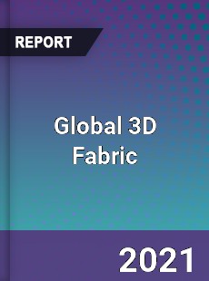 Global 3D Fabric Market