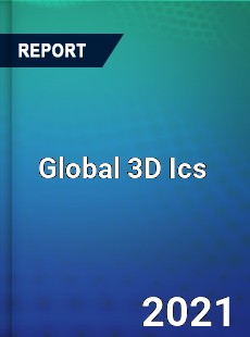 Global 3D Ics Market