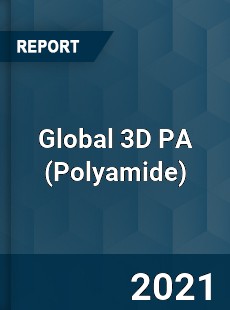 Global 3D PA Market