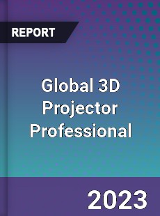 Global 3D Projector Professional Market