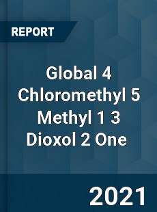 Global 4 Chloromethyl 5 Methyl 1 3 Dioxol 2 One Market