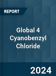 Global 4 Cyanobenzyl Chloride Industry