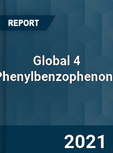 Global 4 Phenylbenzophenone Market