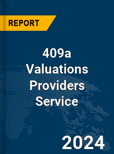 Global 409a Valuations Providers Service Market