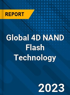 Global 4D NAND Flash Technology Industry