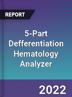 Global 5 Part Defferentiation Hematology Analyzer Market