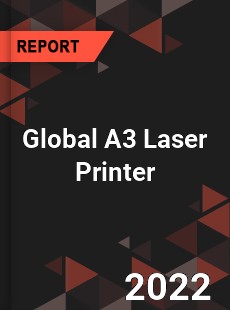 Global A3 Laser Printer Market