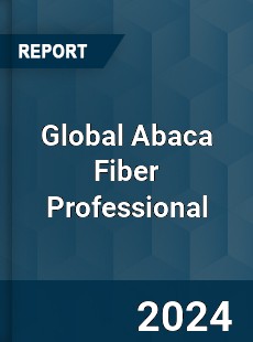 Global Abaca Fiber Professional Market