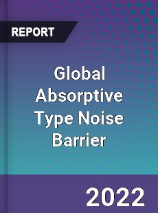 Global Absorptive Type Noise Barrier Market