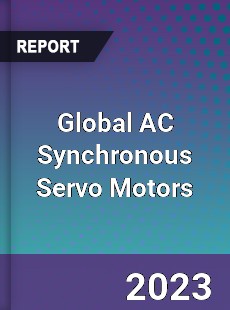 Global AC Synchronous Servo Motors Market