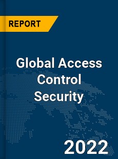 Global Access Control Security Market