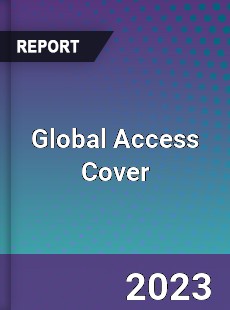 Global Access Cover Industry