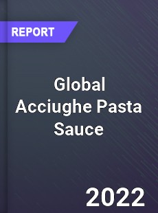 Global Acciughe Pasta Sauce Market