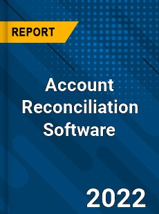 Global Account Reconciliation Software Industry