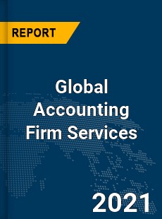 Global Accounting Firm Services Market