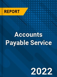 Global Accounts Payable Service Industry