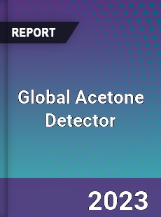 Global Acetone Detector Industry