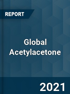 Global Acetylacetone Market