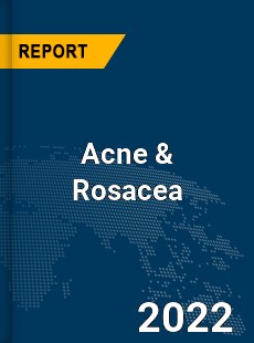 Global Acne amp Rosacea Industry